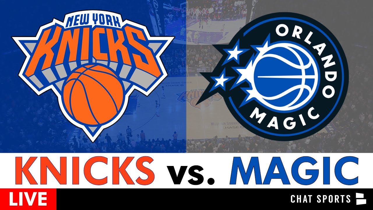 New York Knicks vs. Orlando Magic Stats, Livestream, Play by Play, Highlights | NBA On ESPN