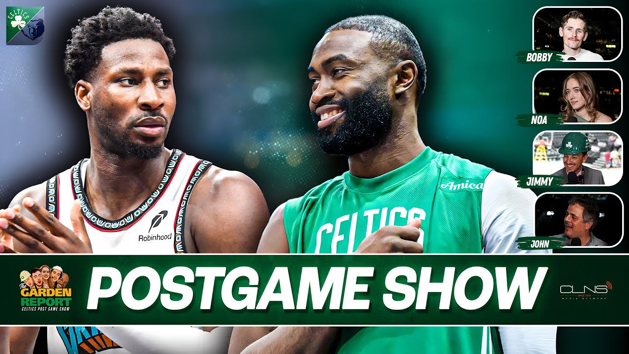 LIVE Garden Report: Celtics vs Grizzlies Postgame Show on CLNS Media