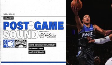 POSTGAME SOUND: ORLANDO MAGIC VS. NEW YORK KNICKS | COACH MOSE, DESMOND BANE & ANTHONY BLACK