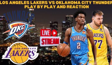 *LIVE* | Los Angeles Lakers Vs Oklahoma City Thunder Play By Play & Reaction #nba