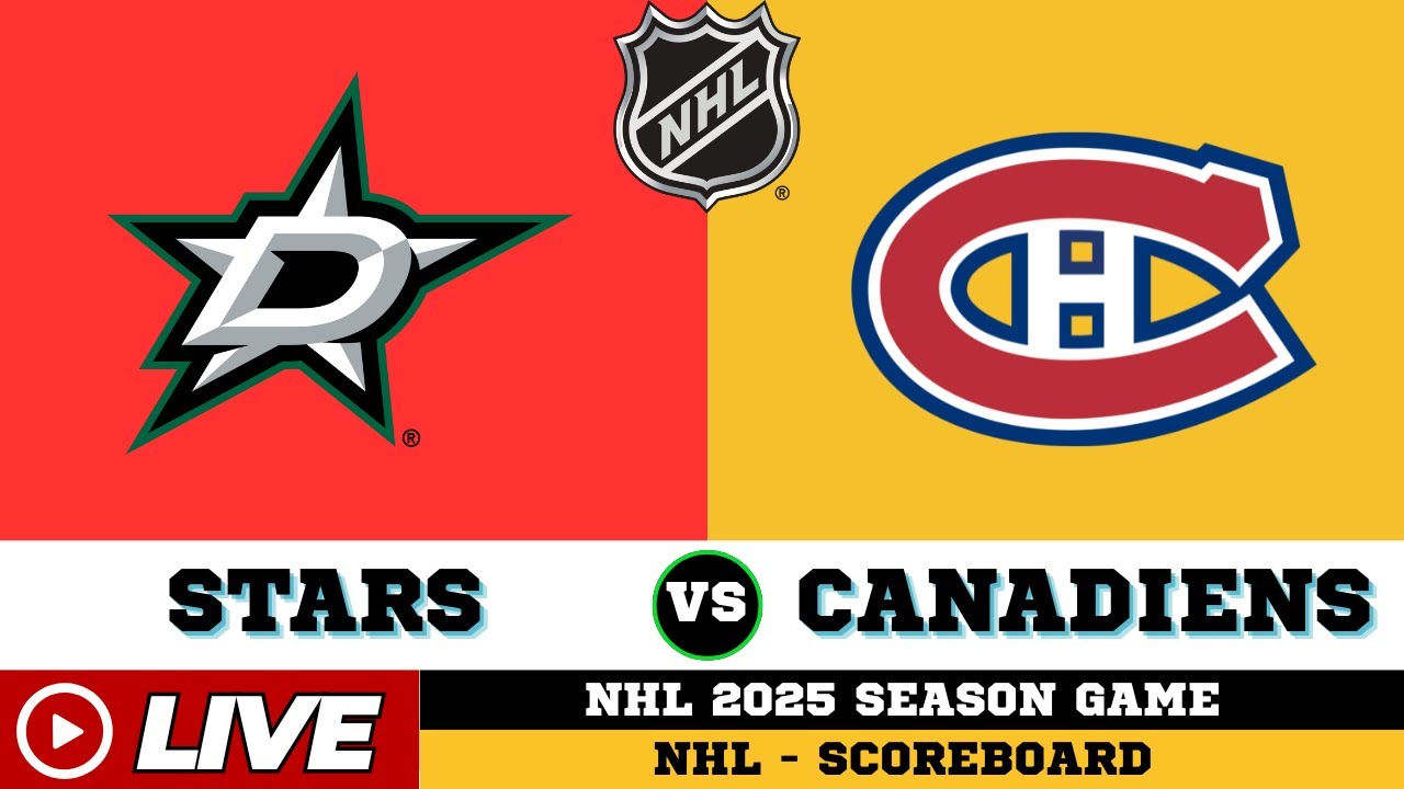 🔴LIVE : Dallas Stars Vs Montreal Canadiens | NHL 2025 | NHL Live SCOREBOARD