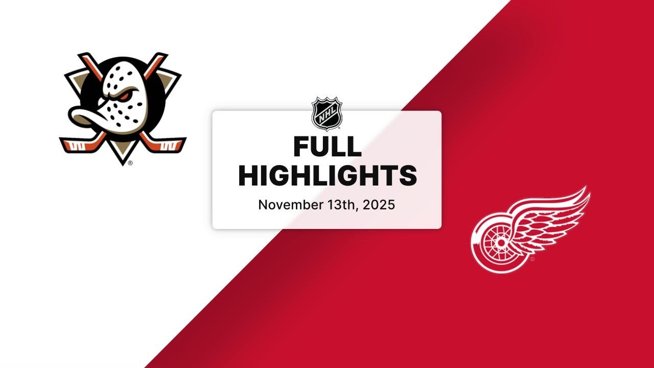 NHL Highlights | Ducks vs. Red Wings | November 13, 2025