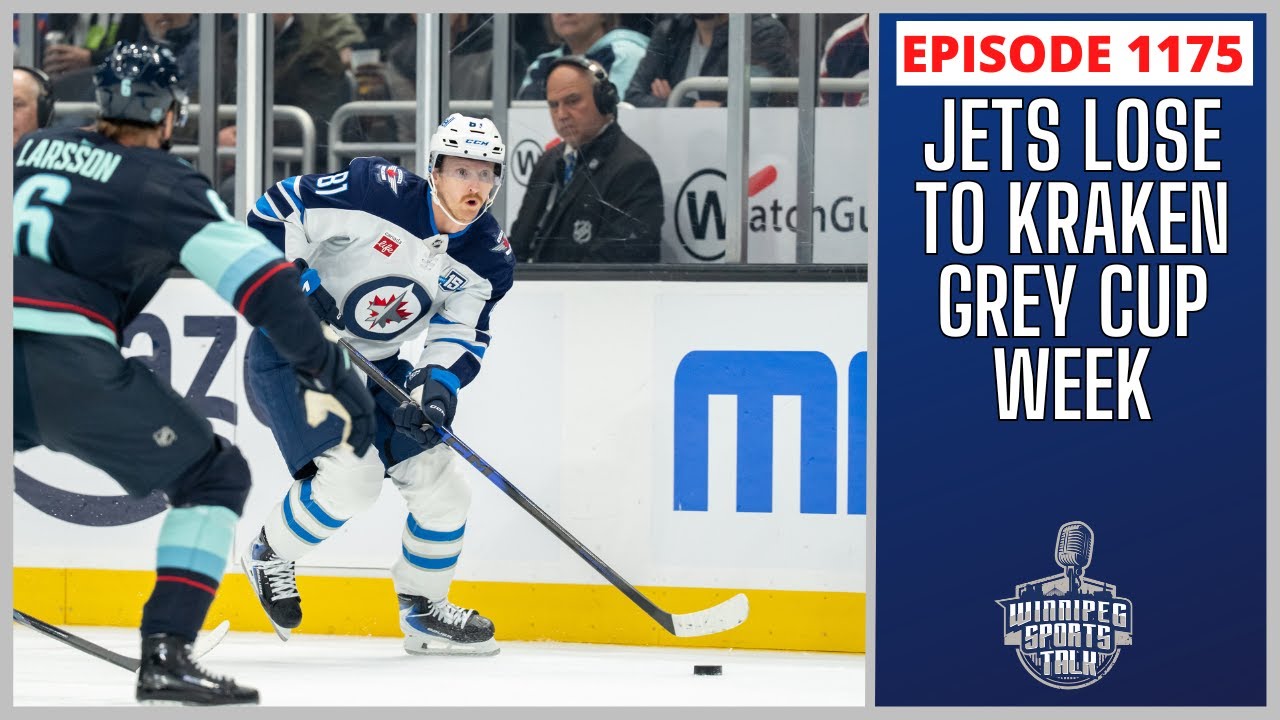 Winnipeg Jets lose to Seattle Kraken, Grey Cup Countdown
