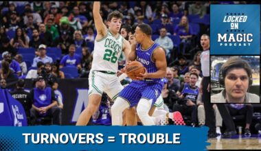 TURNOVER TURMOIL: Can Orlando Magic FIX Costly Mistakes and make their breakthroughs PERMANENT?