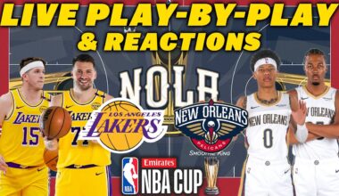 Los Angeles Lakers vs New Orleans Pelicans | Live Play-By-Play & Reactions