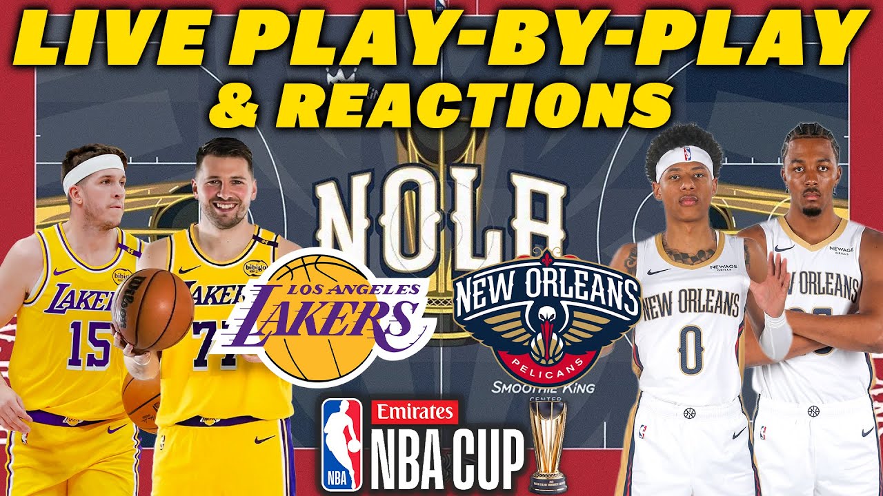 Los Angeles Lakers vs New Orleans Pelicans | Live Play-By-Play & Reactions