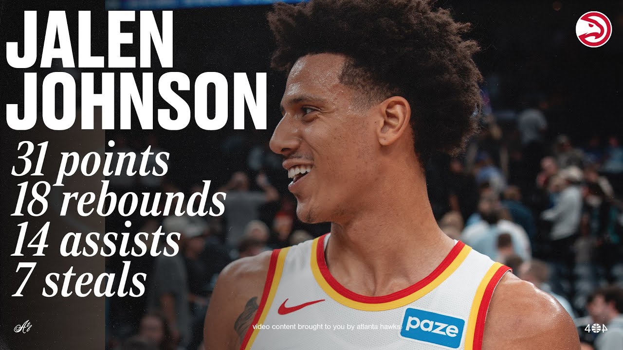 Jalen Johnson ONLY player in NBA HISTORY with 31 pts, 18 reb, 14 ast, 7 stl in a game