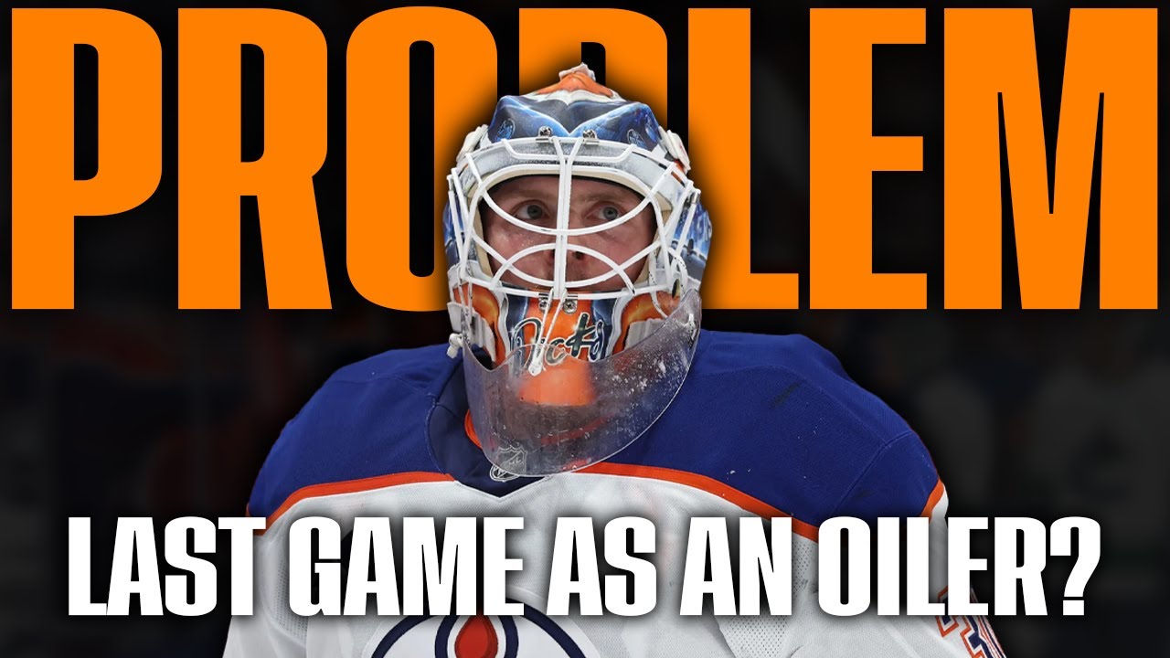 The Edmonton Oilers Have a Goalie Problem…