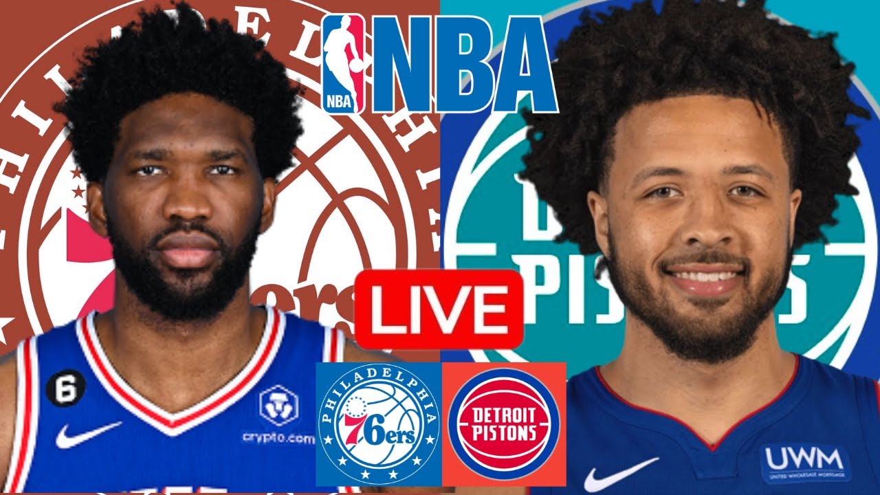 LIVE: PHILADELPHIA 76ERS vs DETROIT PISTONS | NBA | PLAY BY PLAY | SCOREBOARD