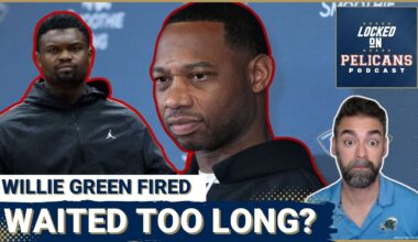BREAKING: Why Willie Green's Firing Signals Bigger Problems for the New Orleans Pelicans