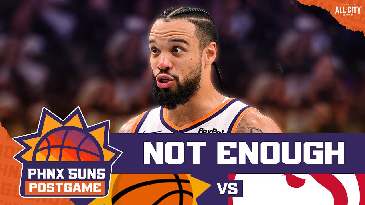 POSTGAME: Phoenix Suns COLLAPSE In 4th Quarter To END Win Streak vs Hawks