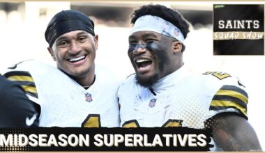 SAINTS SQUAD SHOW: Re-Assessing New Orleans Saints PRESEASON SUPERLATIVE PREDICTIONS At Bye Week