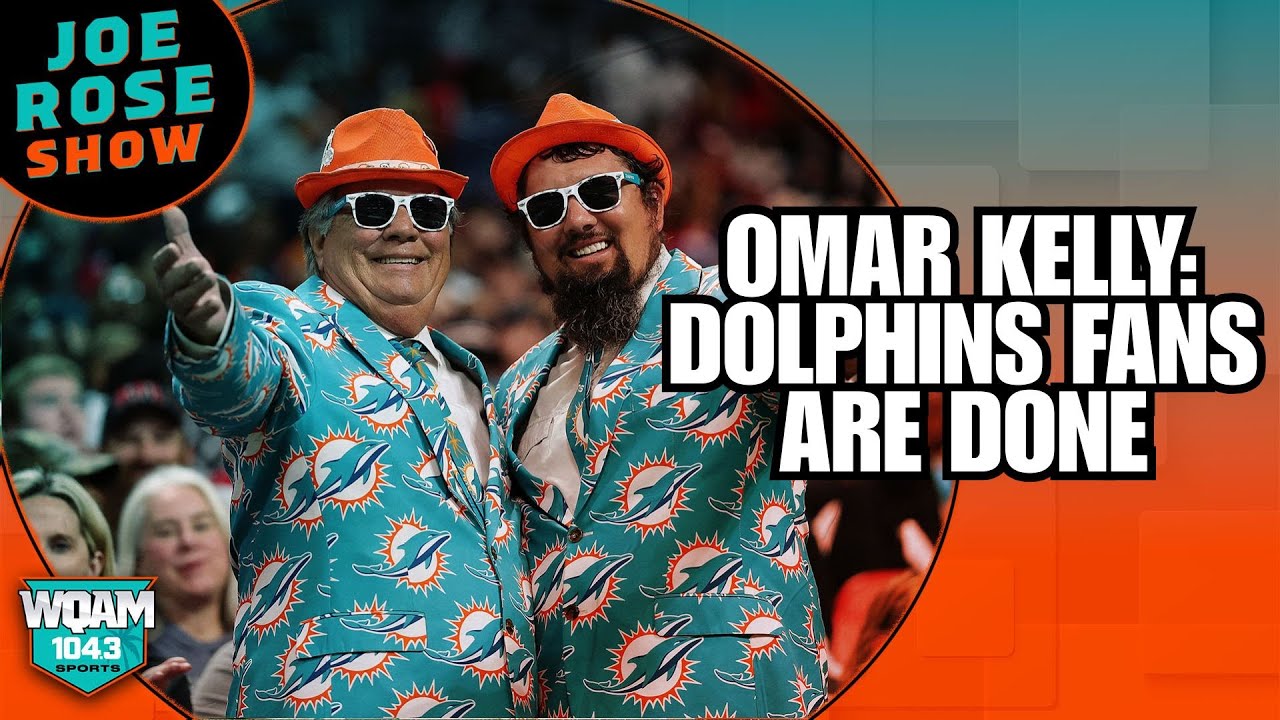 Dolphins fans are DONE — Omar Kelly sounds off