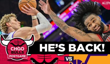 BULLS POSTGAME: Coby White Returns! Bulls THWARTED by Markkanen's revenge game. | CHGO Bulls Podcast