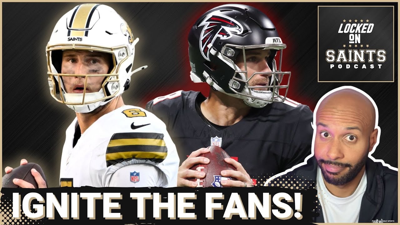STATEMENT: New Orleans Saints, Tyler Shough Have PRIME Chance To IGNITE Fanbase vs Atlanta Falcons