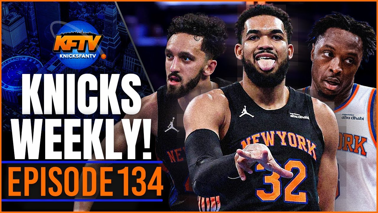 Knicks Weekly Recap: Knicks Lose OG | KAT Bounces Back | Who's Hot, Who's Not?!