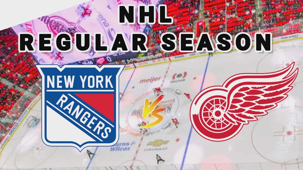 New York Rangers vs Detroit Red Wings | 2025 NHL Regular Season Live Play by Play Score