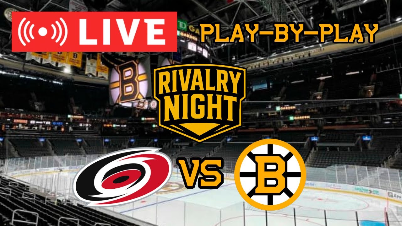 LIVE: Carolina Hurricanes VS Boston Bruins Commentary/Scoreboard!! #nhlbruins