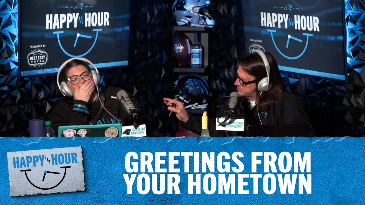 Greetings From Your Hometown | Happy Half Hour Ep. 178 | Carolina Panthers