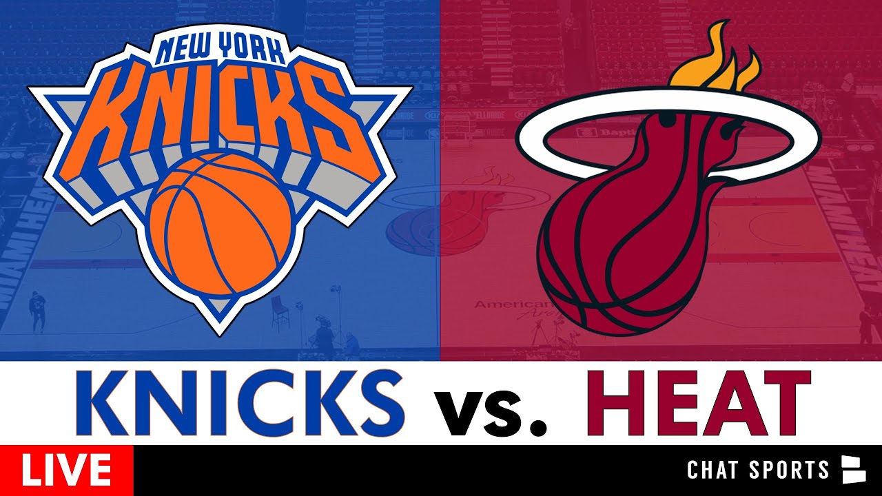 New York Knicks vs. Miami Heat Stats, Livestream, Play by Play, Highlights | NBA Stream