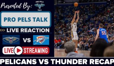 LIVE REACTION POSTGAME SHOW: New Orleans Pelicans vs Oklahoma City Thunder