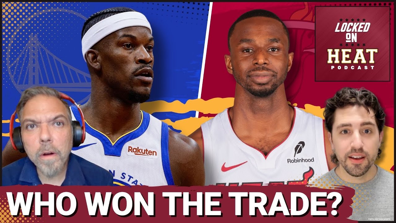 Heat's Jimmy Butler TRADE Revisited -- Did Miami Win Trade With Warriors? | Miami Heat Podcast