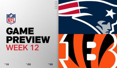 New England Patriots vs Cincinnati Bengals | Week 12 Game Preview