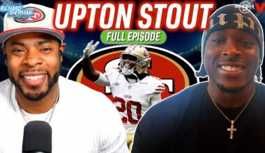 49ers' Upton Stout on AWESOME rookie season, Fred Warner's impact, WR matchups | Richard Sherman NFL