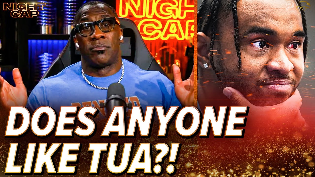 Shannon Sharpe STUNNED by the Tua HATE! Is he the NFL’s Most DISLIKED player?! | Nightcap