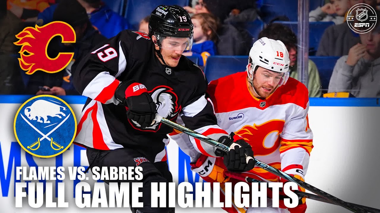 Calgary Flames vs. Buffalo Sabres | Full Game Highlights | ESPN NHL