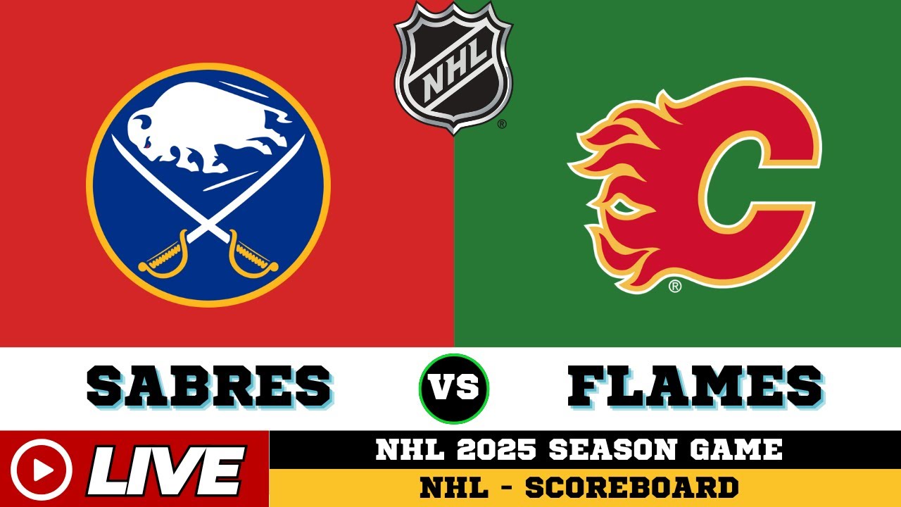 🔴LIVE : Calgary Flames Vs Buffalo Sabres | NHL 2025 | NHL Live SCOREBOARD