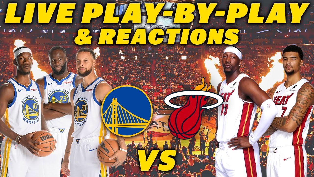 Golden State Warriors vs Miami Heat | Live Play-By-Play & Reactions