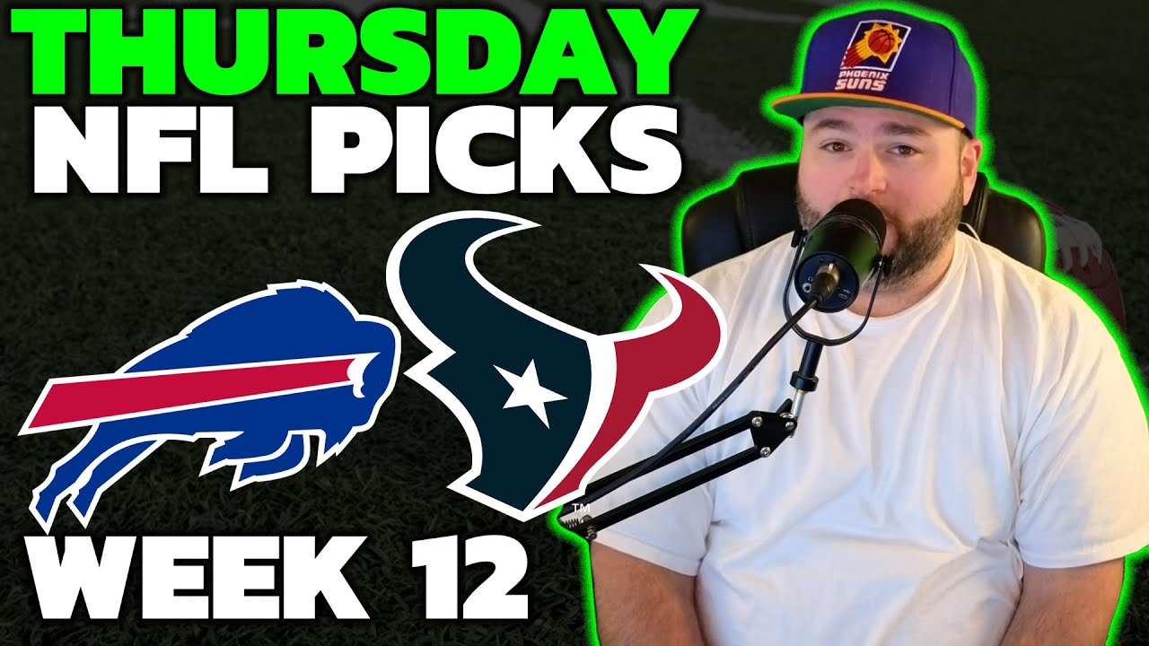 Bills vs Texans Picks - NFL Week 12 Thursday Night Football with Kyle Kirms