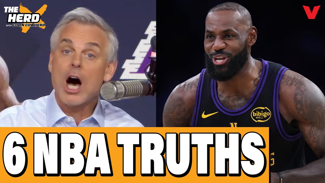 Colin Cowherd’s 6 NBA TRUTHS + LeBron James' Lakers season debut REACTION | THE HERD