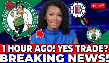 SHOCKING NEWS! RUMORS CONFIRMED! CELTICS AND CLIPPERS CONFIRM! BOSTON CELTICS NEWS