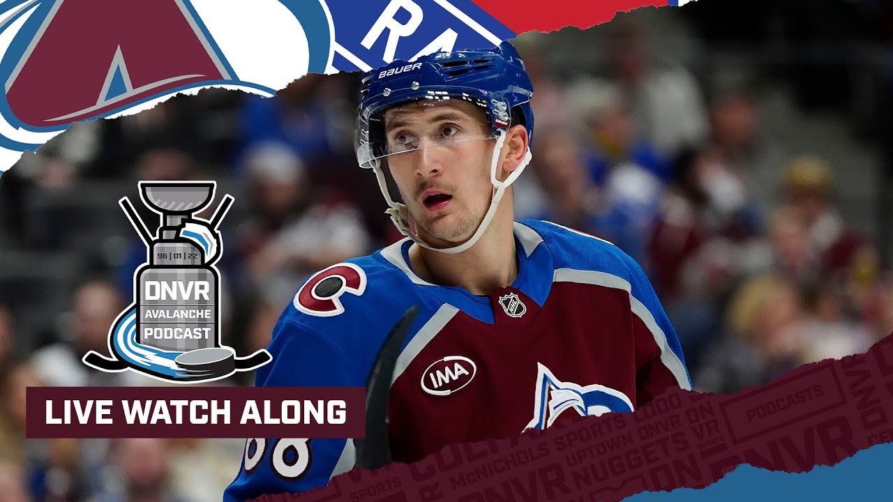 DNVR Avalanche Watchalong | Colorado Avalanche vs New York Rangers