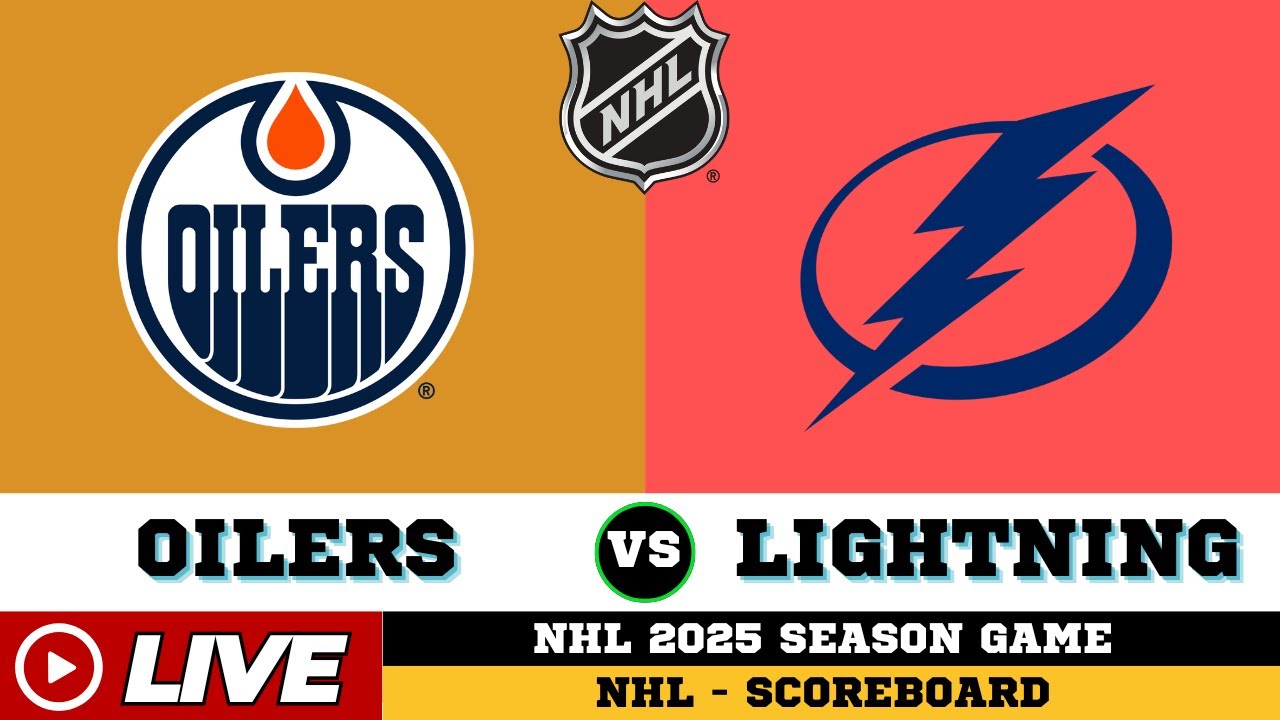 🔴LIVE : Edmonton Oilers Vs Tampa Bay Lightning | NHL 2025 | NHL Live SCOREBOARD