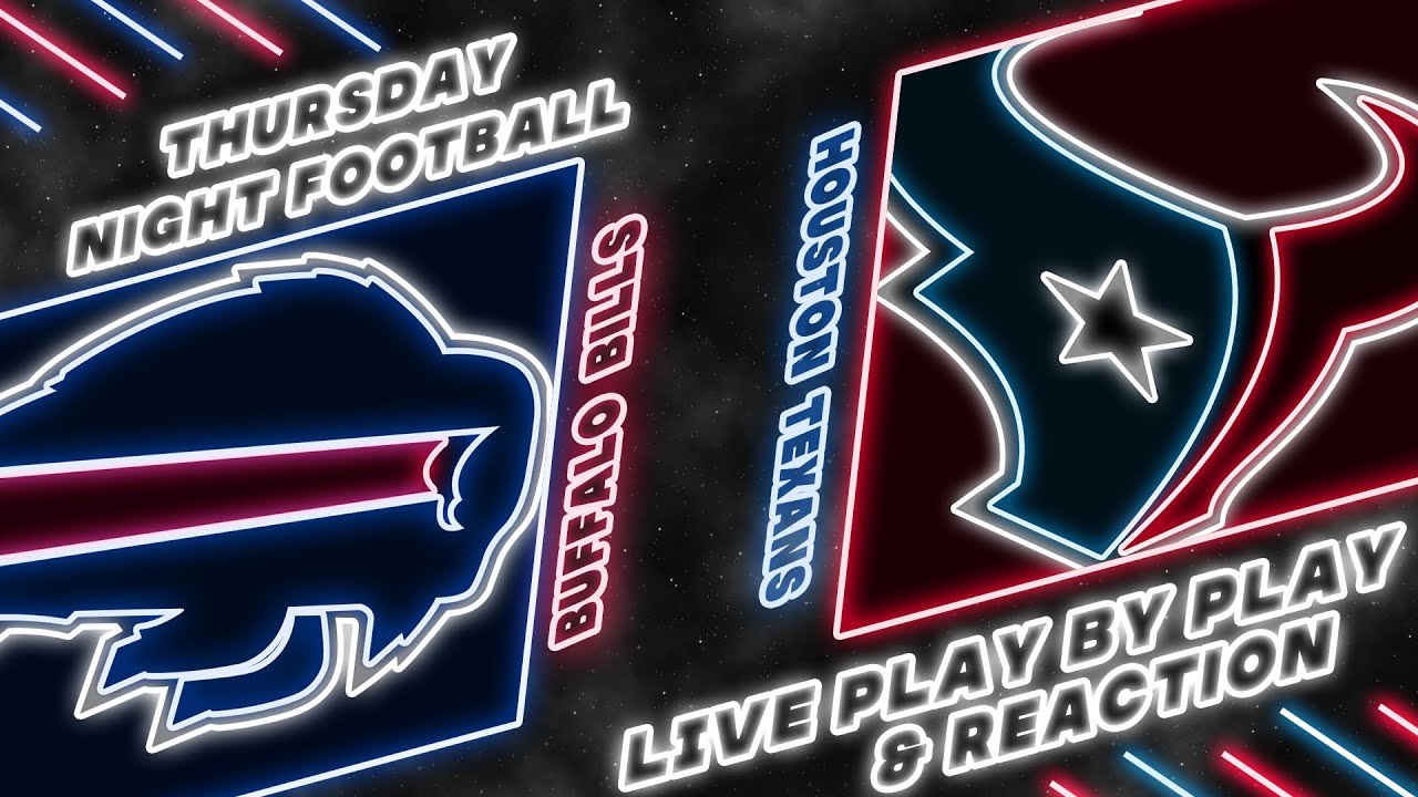 Bills vs Texans Live Play by Play & Reaction