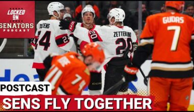 POST CAST: DRAKE BATHERSON SCORES LATE GAME WINNER, OTTAWA SENATORS GET IMPORTANT WIN IN ANAHEIM