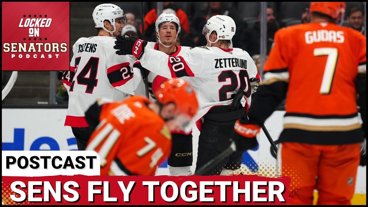 POST CAST: DRAKE BATHERSON SCORES LATE GAME WINNER, OTTAWA SENATORS GET IMPORTANT WIN IN ANAHEIM
