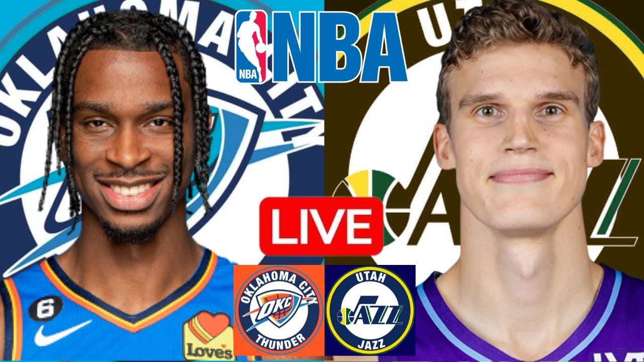 LIVE: OKLAHOMA CITY THUNDER vs UTAH JAZZ | NBA | PLAY BY PLAY | SCOREBOARD