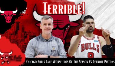 Chicago Bulls Take Worse Loss Of The Season Vs Detroit Pistons!
