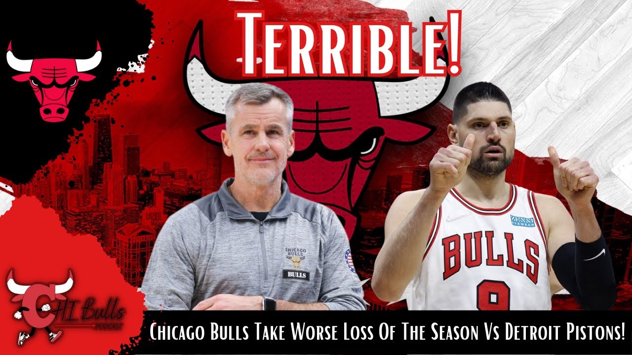 Chicago Bulls Take Worse Loss Of The Season Vs Detroit Pistons!