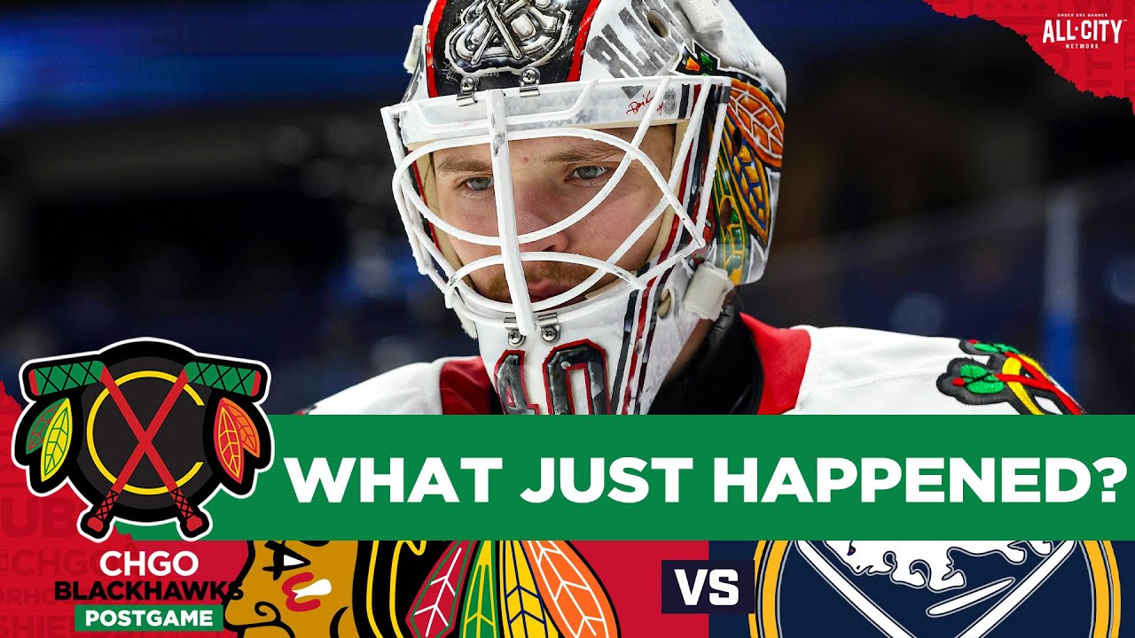 BLACKHAWKS POSTGAME: Nine Goals Against Soderblom, Chicago STRUGGLES in Buffalo | CHGO Blackhawks