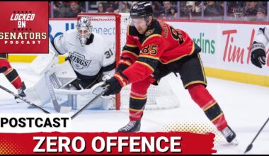 POST CAST: OTTAWA SENATORS SHUTOUT FOR FIRST TIME THIS SEASON IN LOSS TO ANTON FORSBERG, LA KINGS