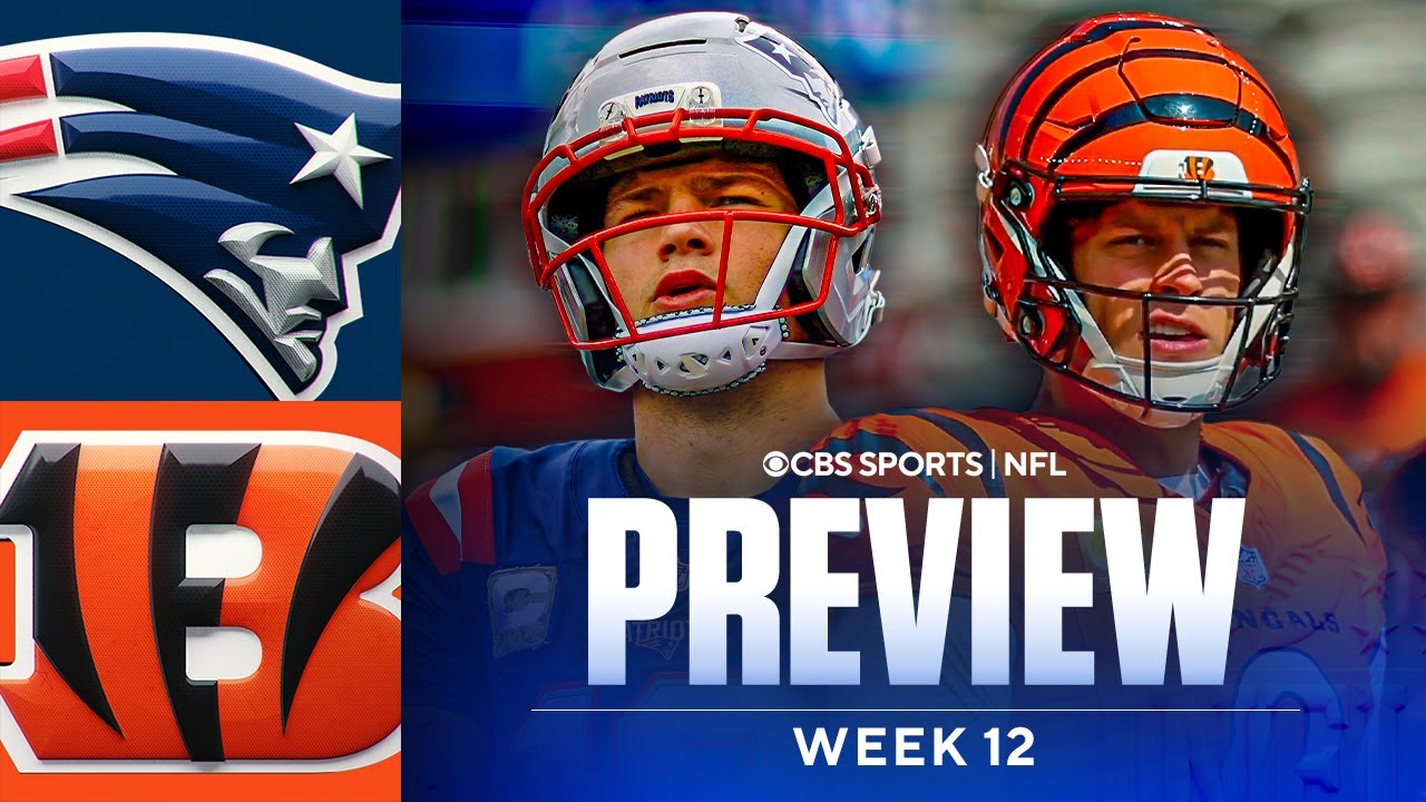 Patriots vs Bengals Game Preview: Predictions, Best Bets + Return of Joe Burrow? | NFL Week 12