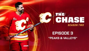The Chase: Season 2, Episode 3 - "Peaks & Valleys," ft. Nazem Kadri's 1000th Game | Calgary Flames