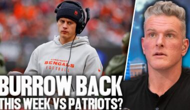 Will Joe Burrow's "Shocking" Return Be This Week vs Patriots? | Pat McAfee Show
