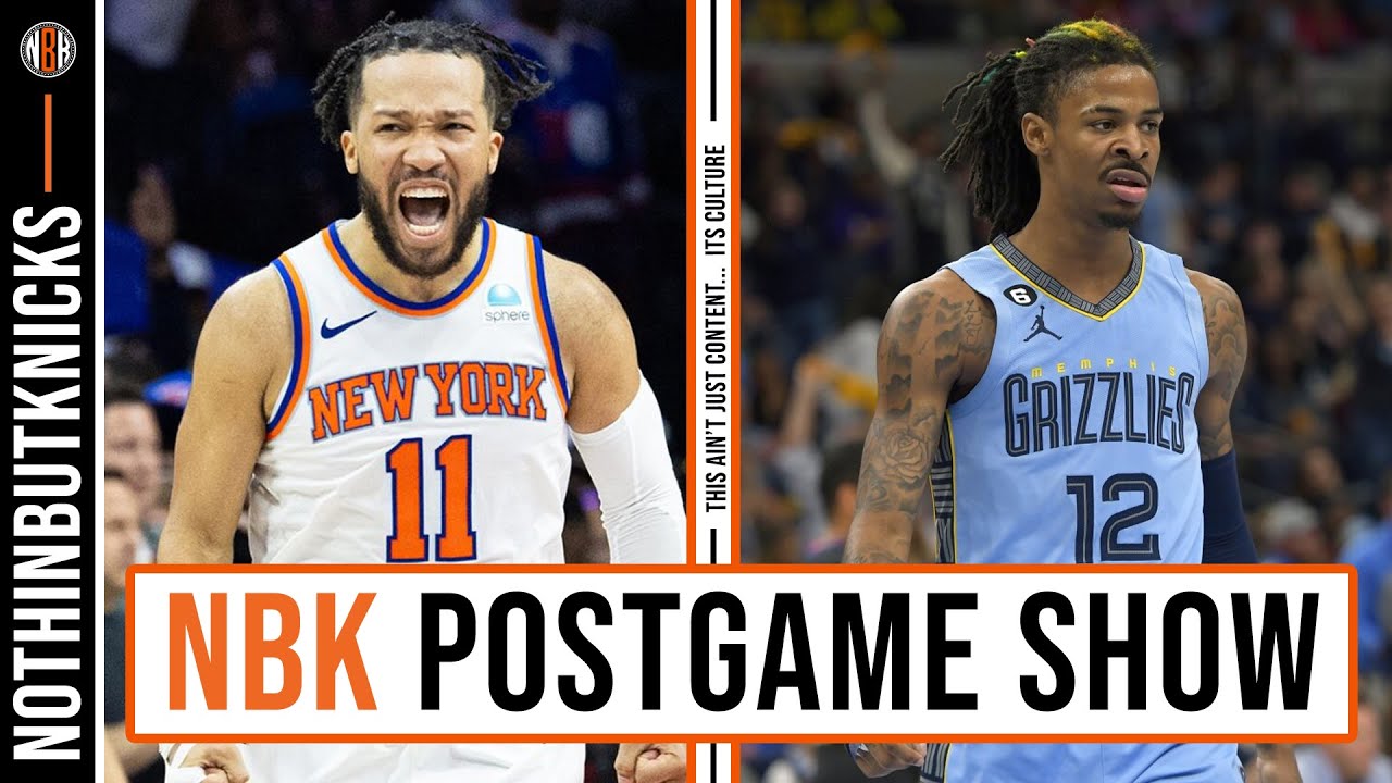 New York Knicks dominate Ja Morant and the Memphis Grizzlies | Knicks Postgame Show