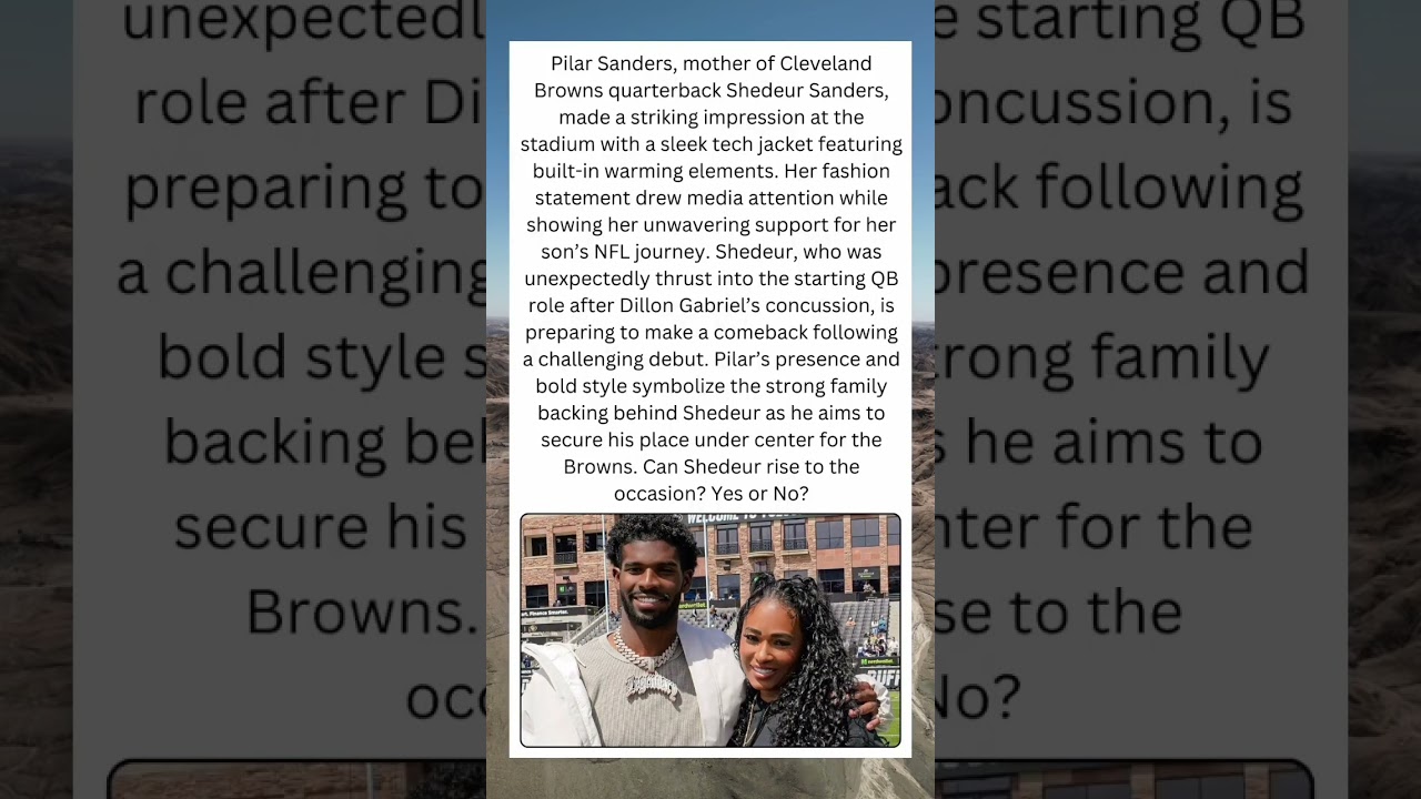 Pilar Sanders Turns Heads with Tech Jacket as Shedeur Grabs Browns Spotlight 🔥🧥